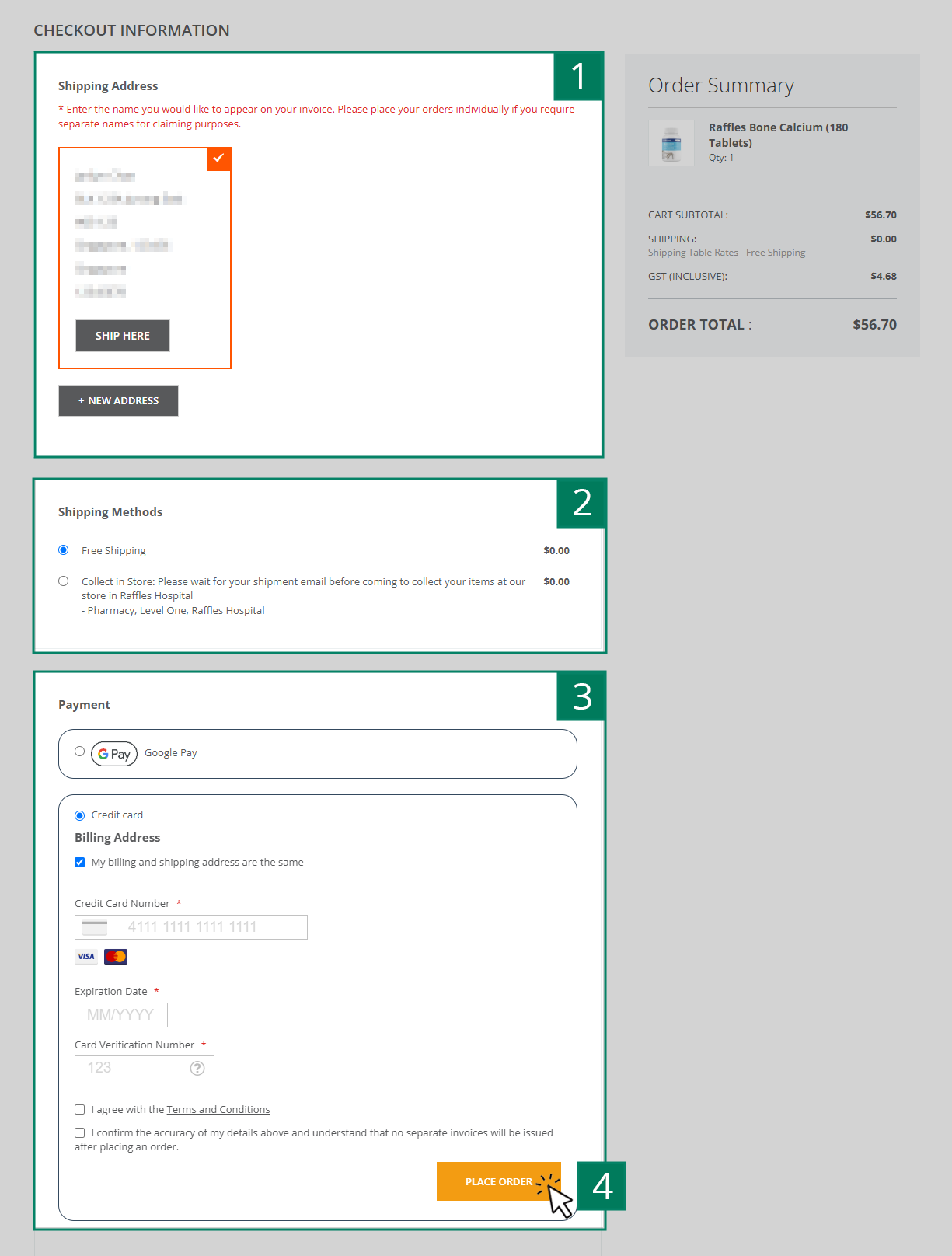 Enter your shipping address, select shipping method and enter your credit card information.